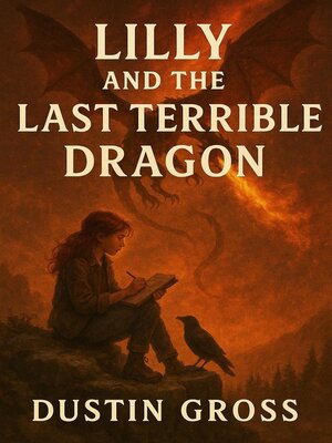 cover image of Lilly and the Last Terrible Dragon